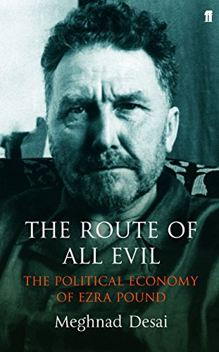 Beispielbild fr The Route of All Evil: The Political Economy of Ezra Pound zum Verkauf von WorldofBooks