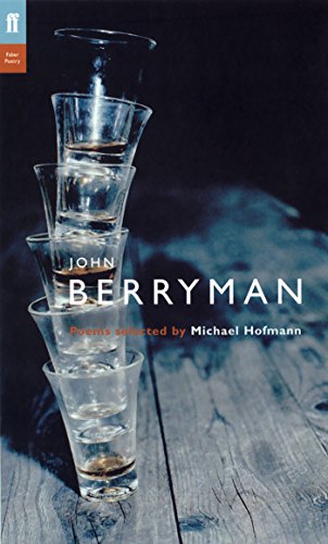Stock image for John Berryman: Poems Selected by Michael Hofmann (Poet to Poet Series) for sale by WorldofBooks