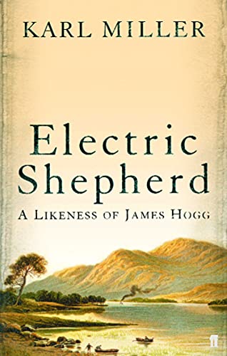 Beispielbild fr Electric Shepherd: A Likeness of James Hogg zum Verkauf von WorldofBooks