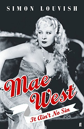 Beispielbild fr Mae West: It Ain't No Sin zum Verkauf von WorldofBooks