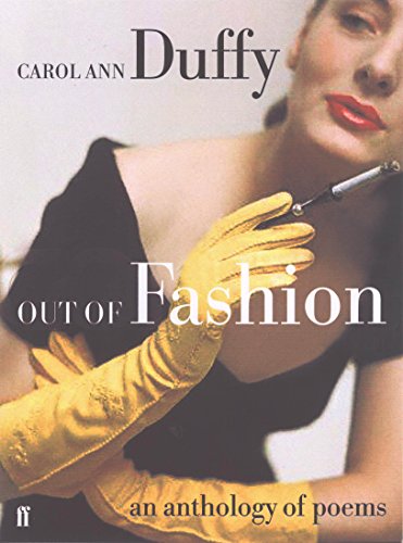 Stock image for Out of Fashion: An Anthology of Poems. Edited by Carol Ann Duffy for sale by ThriftBooks-Atlanta