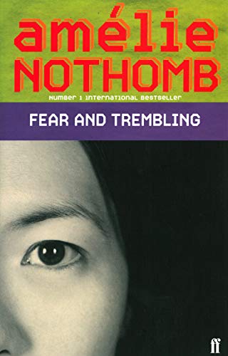 Fear and Trembling - Nothomb, Amélie