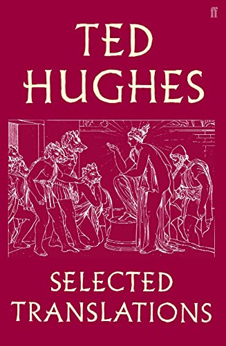 Beispielbild fr Ted Hughes: Selected Translations zum Verkauf von Powell's Bookstores Chicago, ABAA