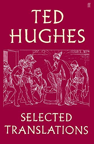 9780571221400: TED HUGHES: SELECTED TRANSLATIONS