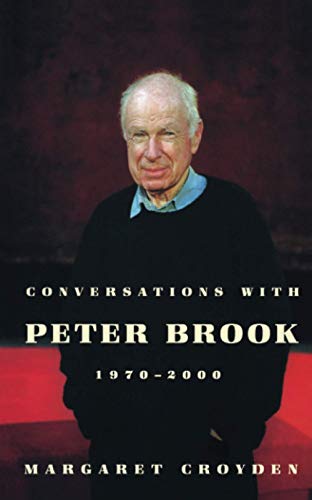 Stock image for Conversations with Peter Brook : 1970-2000 for sale by Booked Experiences Bookstore