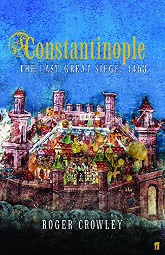 9780571221851: Constantinople: The Last Great Siege 1453
