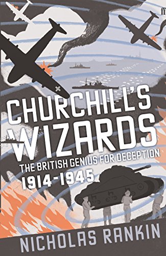 Stock image for Churchill's Wizards: The British Genius for Deception 1914-1945 for sale by WorldofBooks
