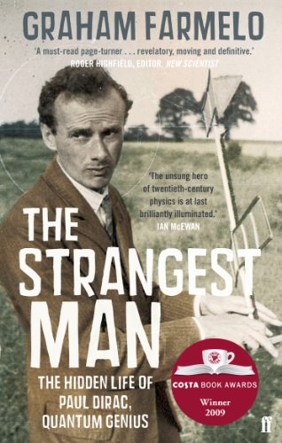 Imagen de archivo de The Strangest Man: The hidden Life of Paul Dirac, Quantum Genius a la venta por WorldofBooks