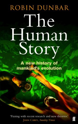 Stock image for The Human Story: A New History of Mankind's Evolution. Robin Dunbar for sale by ThriftBooks-Atlanta