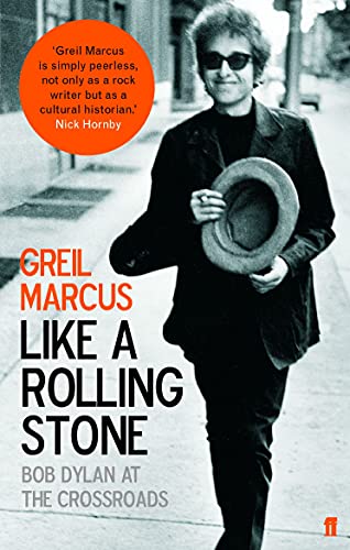 Stock image for Like a Rolling Stone: Bob Dylan at the Crossroads for sale by WorldofBooks