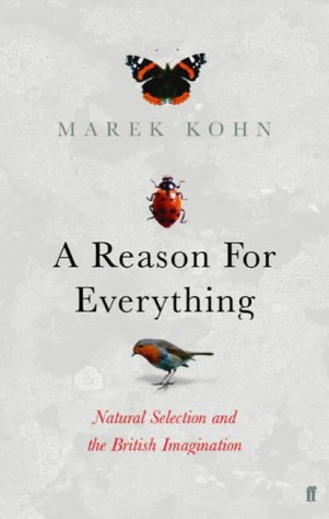 Stock image for A Reason for Everything: Darwinism and the English Imagination: Natural Selection and the British Imagination for sale by WorldofBooks