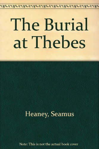 9780571224081: The Burial at Thebes