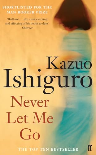 9780571224142: Never let me go: Kazuo Ishiguro