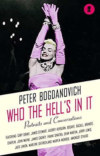 Imagen de archivo de Who the Hell's In It?: Conversations with Legendary Film Stars a la venta por WorldofBooks
