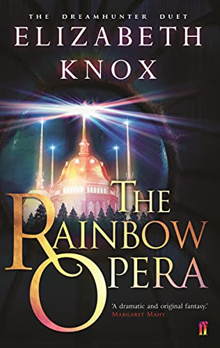 The Rainbow Opera (Dreamhunter) (9780571224562) by Knox, Elizabeth