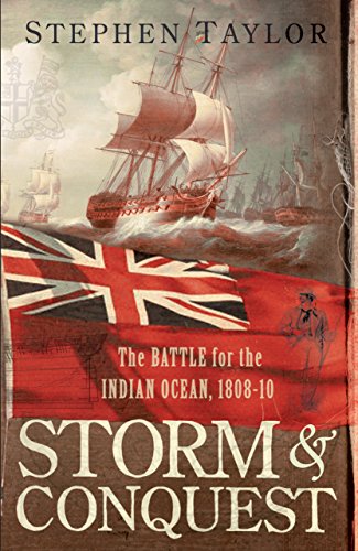 Imagen de archivo de Storm and Conquest: The Battle for the Indian Ocean, 1809 a la venta por AwesomeBooks