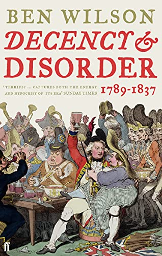 Decency and Disorder (9780571224692) by Wilson, Ben