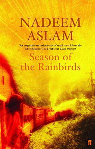 Imagen de archivo de Season of the Rainbirds. Nadeem Aslam a la venta por ThriftBooks-Dallas