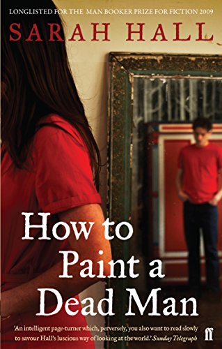 9780571224906: How to Paint a Dead Man