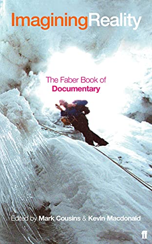 Imagen de archivo de Imagining Reality: The Faber Book of Documentary a la venta por WorldofBooks