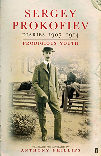 9780571226290: Sergey Prokofiev: Diaries 1907-1914: Prodigious Youth