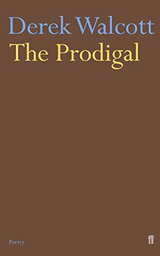The Prodigal (9780571226511) by Walcott, Derek