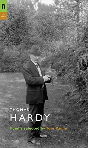 Stock image for Thomas Hardy: Poems Selected by Tom Paulin (Poet to Poet) for sale by WorldofBooks