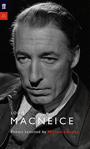 9780571226764: Louis MacNeice: Poems Selected by Michael Longley (Poet to Poet)
