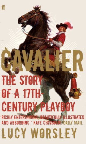 9780571227044: Cavalier: The Story of a 17th Century Playboy