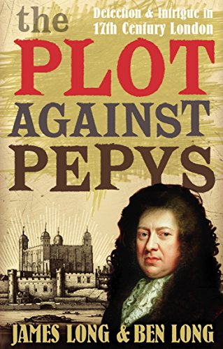 Beispielbild fr The Plot Against Pepys zum Verkauf von WorldofBooks