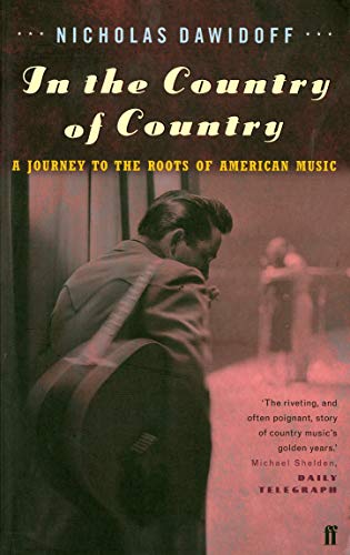 Imagen de archivo de In the Country of Country: A Journey to the Roots of American Music a la venta por WorldofBooks