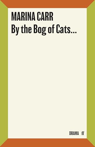 Stock image for By the Bog of Cats (Faber Drama) for sale by HPB Inc.