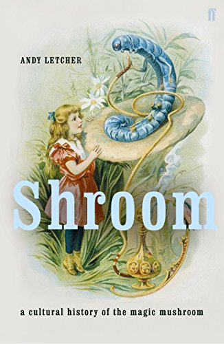 9780571227709: Shroom: A Cultural History of the Magic Mushroom