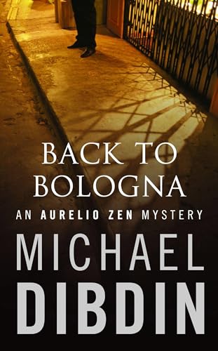 Beispielbild fr Back to Bologna : An Aurelio Zen Mystery zum Verkauf von Wonder Book