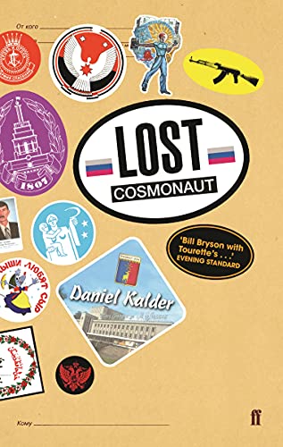 Stock image for Lost Cosmonaut : Travels in the Republics That Tourism Forgot for sale by Better World Books