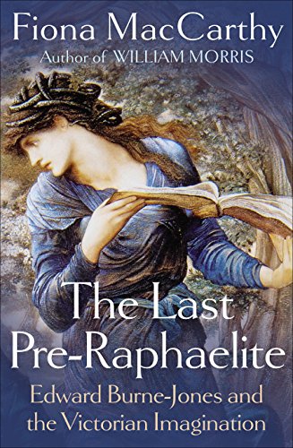 Imagen de archivo de The Last Pre-Raphaelite: Edward Burne-Jones and the Victorian Imagination a la venta por WorldofBooks