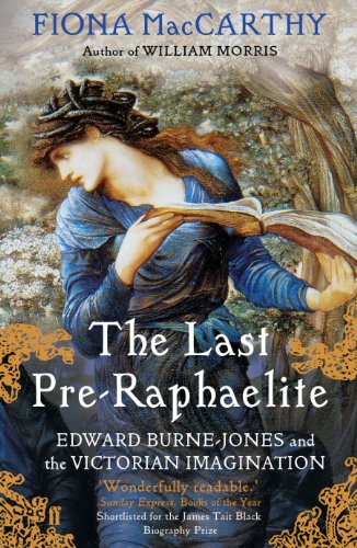 9780571228621: The Last Pre-Raphaelite: Edward Burne-Jones and the Victorian Imagination