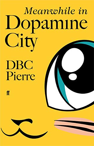 Beispielbild fr Meanwhile in Dopamine City: Shortlisted for the Goldsmiths Prize 2020 zum Verkauf von Reuseabook