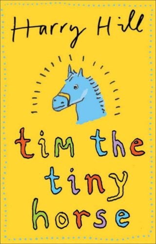 Stock image for Tim the Tiny Horse for sale by WorldofBooks