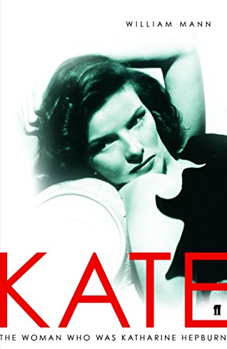 Imagen de archivo de Kate: The Woman Who Was Katharine Hepburn a la venta por WorldofBooks