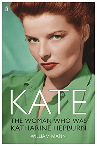 Stock image for Kate: The Woman Who Was Katharine Hepburn for sale by WorldofBooks
