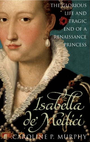 Beispielbild fr Isabella De' Medici zum Verkauf von Blackwell's