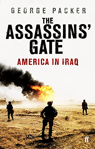 Stock image for The Assassins' Gate: America in Iraq for sale by ThriftBooks-Dallas