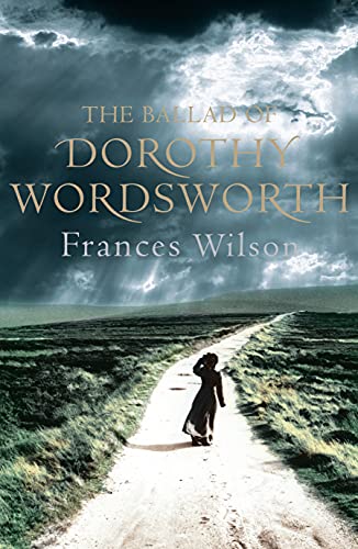 Imagen de archivo de The Ballad of Dorothy Wordsworth a la venta por SecondSale