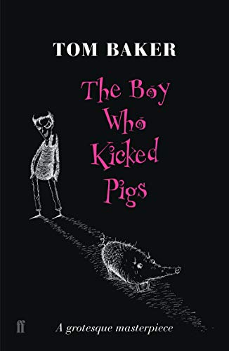 9780571230549: The Boy Who Kicked Pigs