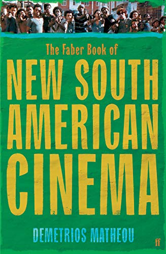 Stock image for The Faber Book of New South American Cinema for sale by WorldofBooks