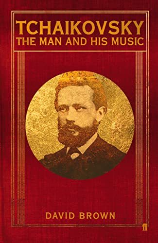 Imagen de archivo de Tchaikovsky: The Man and his Music a la venta por WorldofBooks