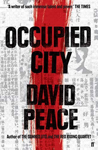 Occupied City (9780571232024) by David Peace