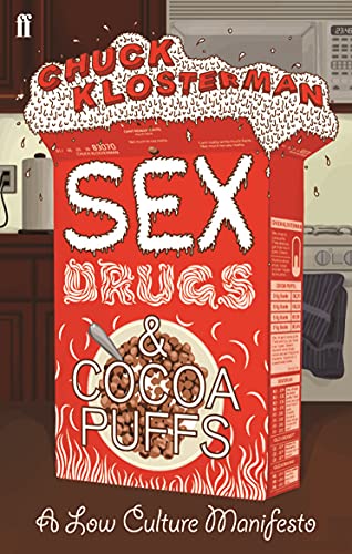 Stock image for Sex, Drugs, and Cocoa Puffs for sale by Blackwell's