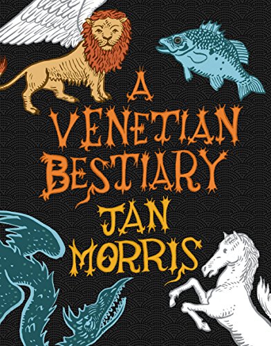 Stock image for A Venetian Bestiary for sale by Better World Books